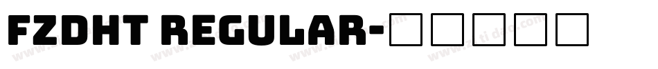 FZDHT Regular字体转换
